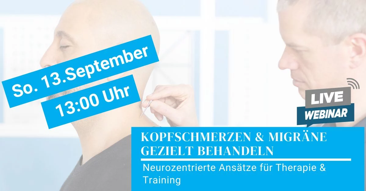 Kostenfreies Neuroathletik Webinar, Kopfschmerzen & Migräne gezielt behandeln -Neurozentrierte Ansätze für Therapie & Training, Sonntag 13. September 2026, Deutsche Neuro-Akademie